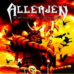 Allerjen : Surrender and Be Destroyed